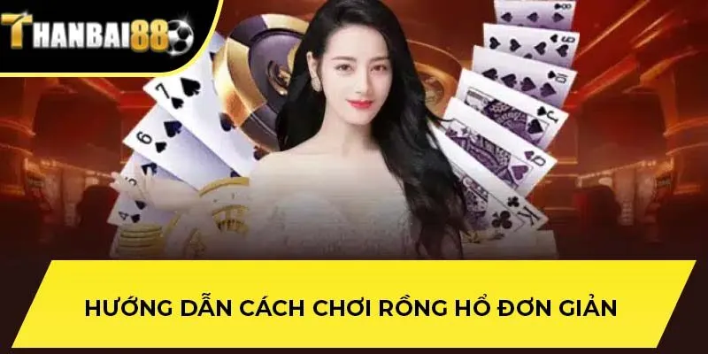 Hướng dẫn cách chơi Rồng Hổ đơn giản